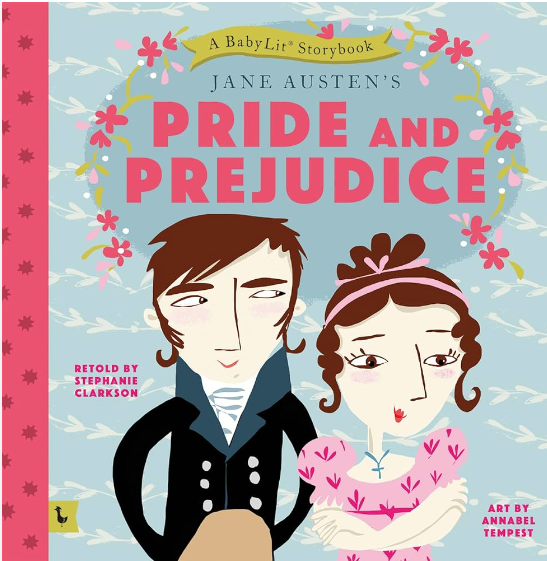 Pride & Prejudice - A BabyLit Storybook