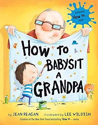 How To Babysit A Grandpa - Board Book
