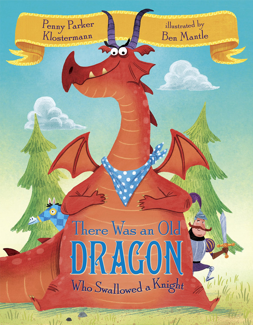 There Was An Old Dragon Who Swallowed A Knight - Hard Cover
