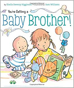 You're Getting A Baby Brother