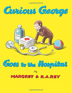 Curious George Goes To Hospital - Paperback