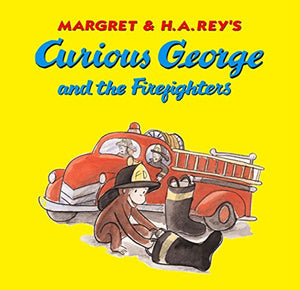 Curious George and the Firefighters - Hardcover