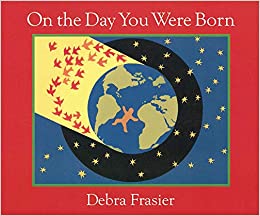 On The Day You Were Born - Board Book