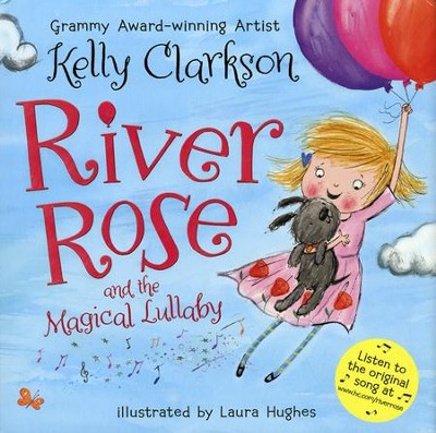 River Rose And The Magical Lullaby